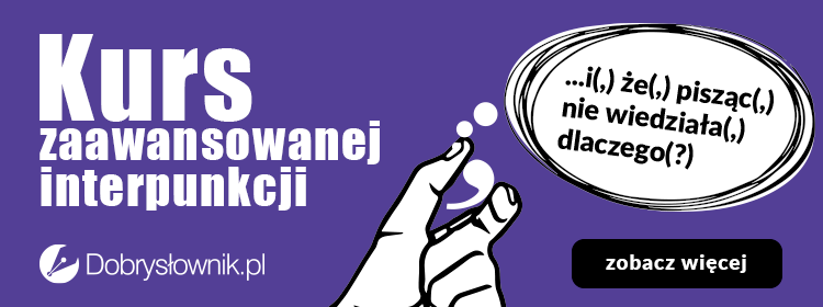 Kurs zaawansowana interpunkcja